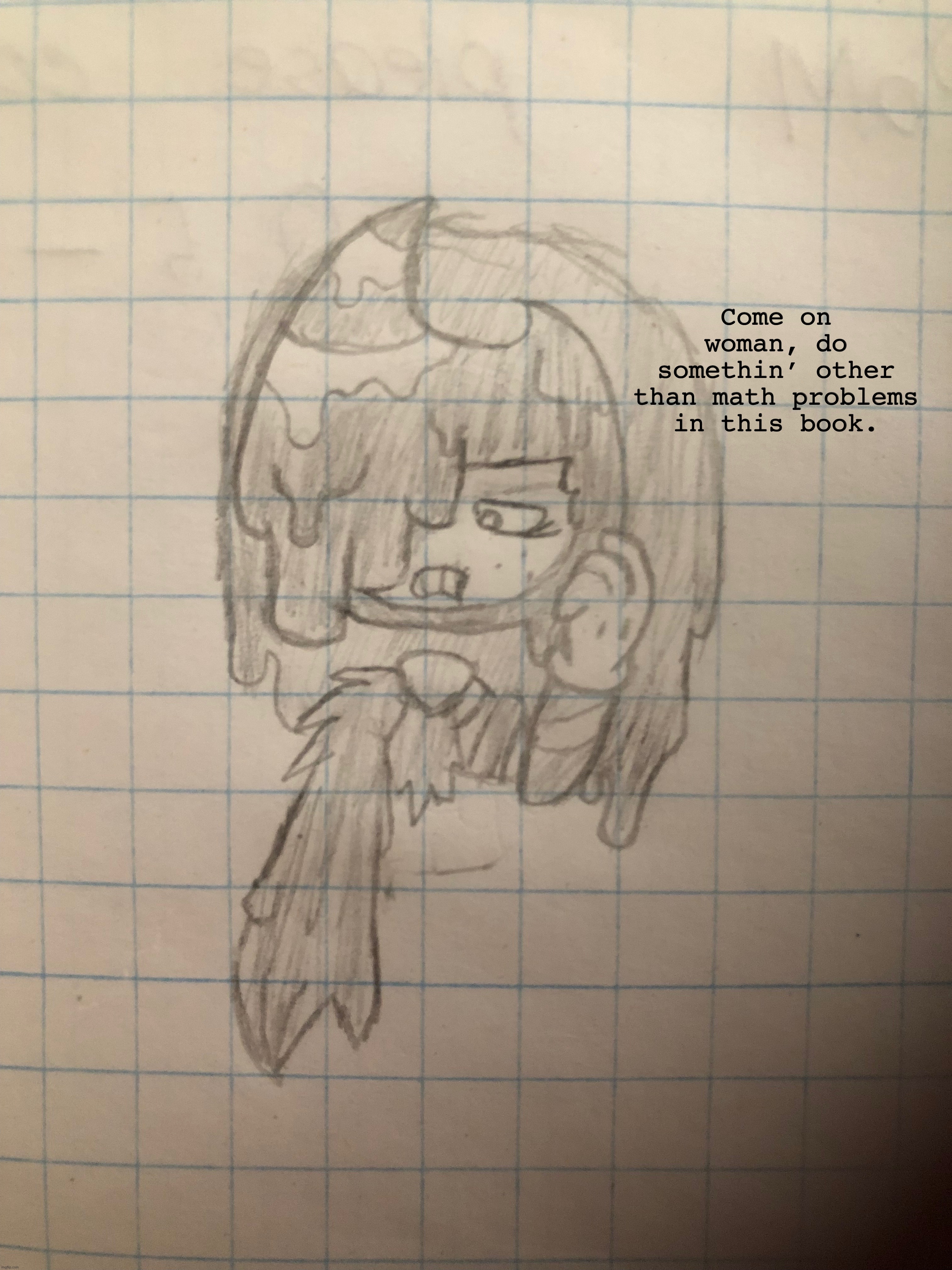 A bored out of his mind Jasper in Sapphire’s math notebook | Come on woman, do somethin’ other than math problems in this book. | made w/ Imgflip meme maker