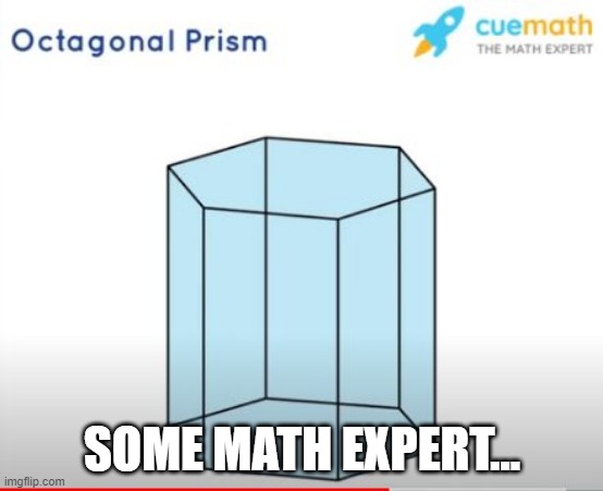Sides | SOME MATH EXPERT... | image tagged in you had one job | made w/ Imgflip meme maker
