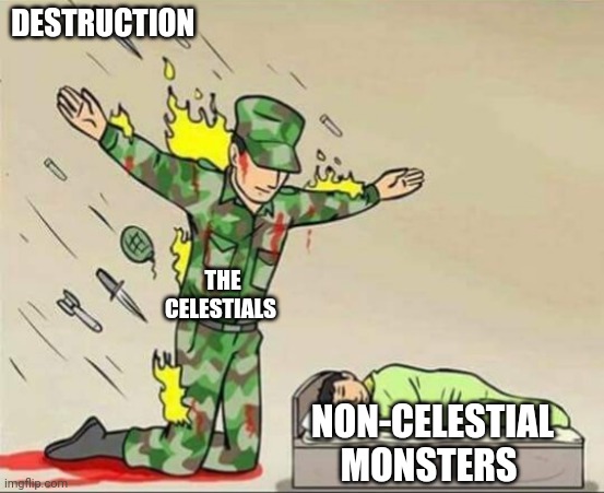 The celestials | DESTRUCTION; THE CELESTIALS; NON-CELESTIAL MONSTERS | image tagged in soldier protecting sleeping child,msm,my singing monsters | made w/ Imgflip meme maker