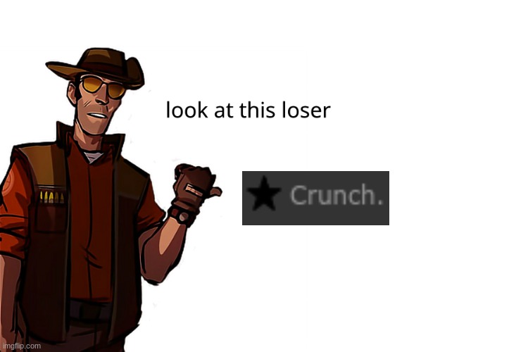 image tagged in look at this loser | made w/ Imgflip meme maker