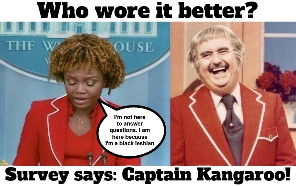 Who wore it better? | image tagged in karine jean-pierre,captain kangaroo,bob keeshan,who wore it better,lgbtq,let's go bully the queers | made w/ Imgflip meme maker