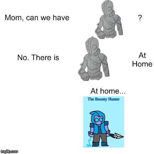 seriously.... | image tagged in mom can we have | made w/ Imgflip meme maker