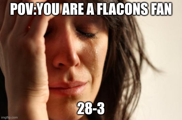 poor falcons fans | image tagged in sports meme | made w/ Imgflip meme maker