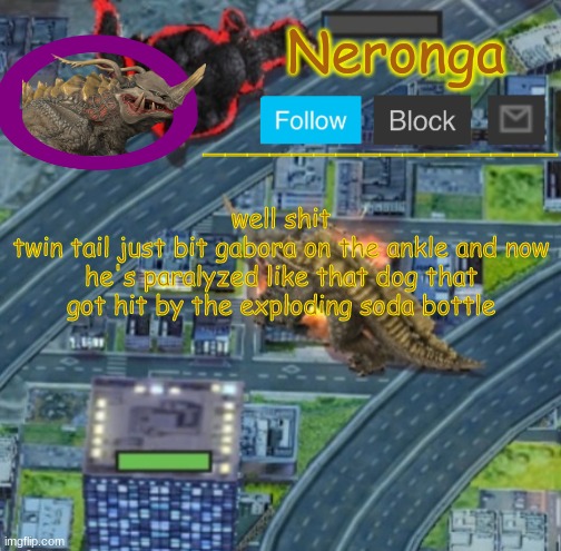 bjhn | well shit
twin tail just bit gabora on the ankle and now he's paralyzed like that dog that got hit by the exploding soda bottle | made w/ Imgflip meme maker