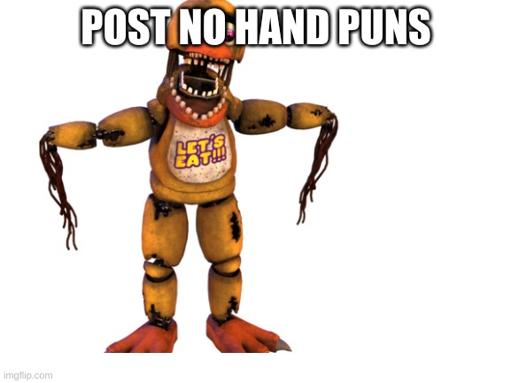 POST NO HAND PUNS | made w/ Imgflip meme maker