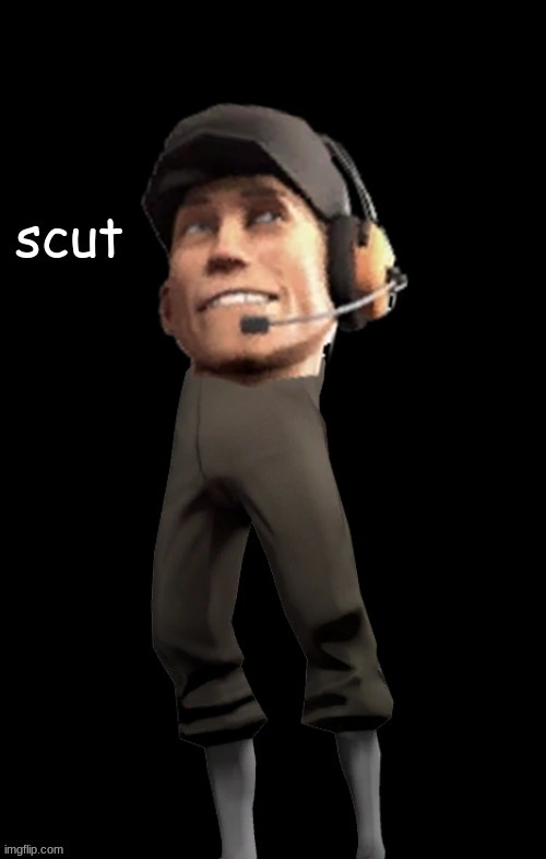 Have a poorly photoshopped picture of Scout that I made. | made w/ Imgflip meme maker