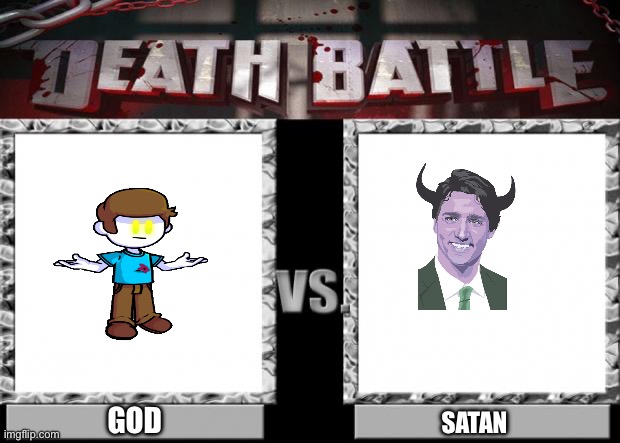 Satan v god | GOD; SATAN | image tagged in death battle | made w/ Imgflip meme maker