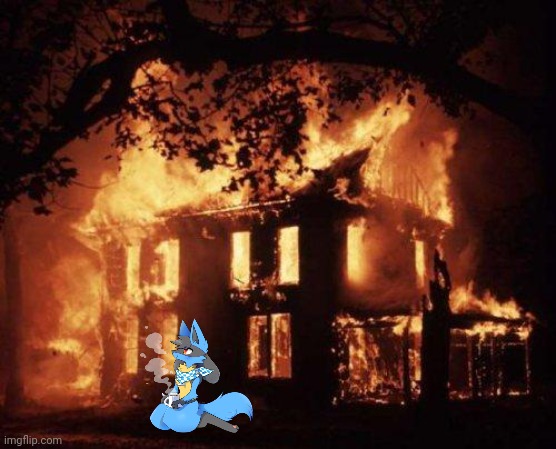 Burning House | image tagged in burning house | made w/ Imgflip meme maker