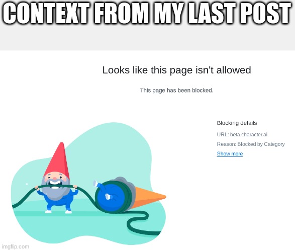 CONTEXT FROM MY LAST POST | made w/ Imgflip meme maker
