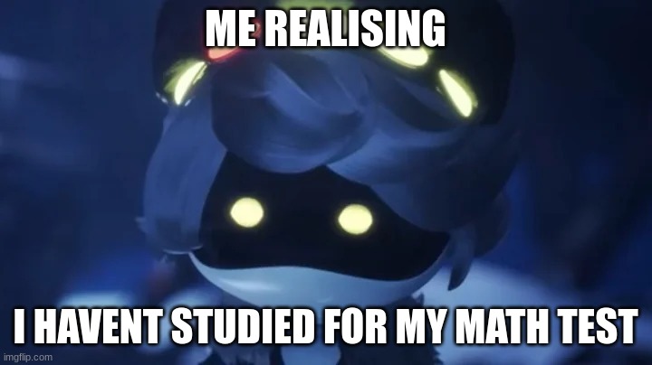 First post on this stream! I have a test coming up on thursday *Insers skull emoji* | ME REALISING; I HAVENT STUDIED FOR MY MATH TEST | image tagged in derp n | made w/ Imgflip meme maker