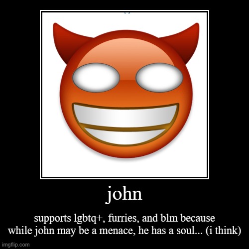 john | image tagged in furry,furries,bizarre/oddities | made w/ Imgflip demotivational maker