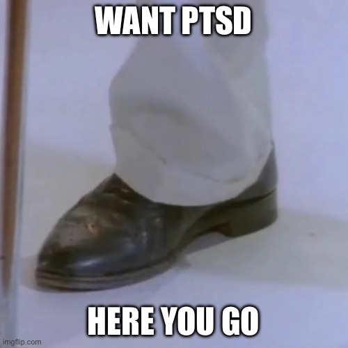 Rick Astley | WANT PTSD; HERE YOU GO | image tagged in rick astley | made w/ Imgflip meme maker