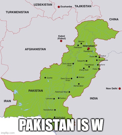 PAKISTAN IS W | made w/ Imgflip meme maker