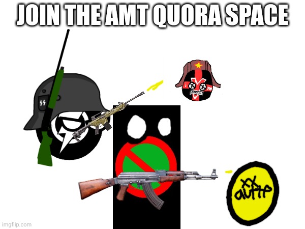 Amt space | JOIN THE AMT QUORA SPACE | image tagged in amt,quora | made w/ Imgflip meme maker