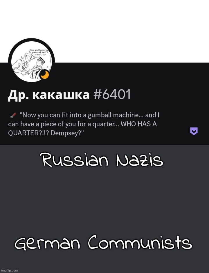 Russian Nazis; German Communists | made w/ Imgflip meme maker