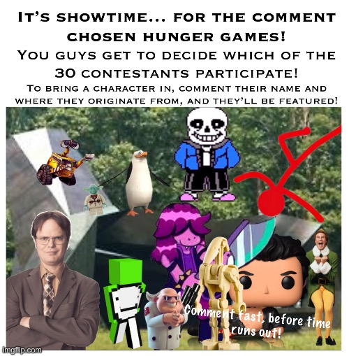 The comment hunger games enlisting | image tagged in comment section,hunger games,competition,death battle | made w/ Imgflip meme maker