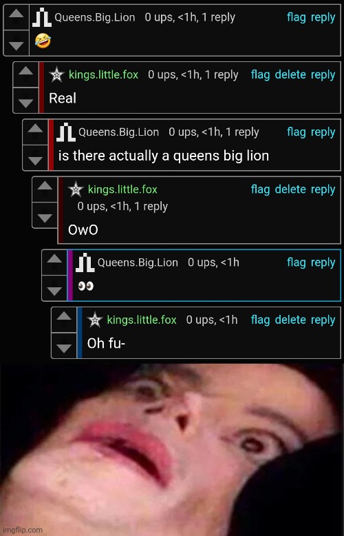We found Queens.big.lion | image tagged in scared michael jackson | made w/ Imgflip meme maker