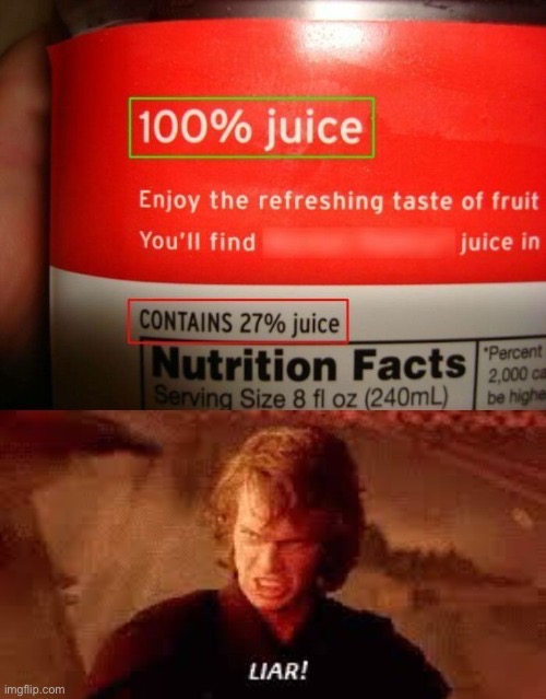A lot of juice | image tagged in liar | made w/ Imgflip meme maker