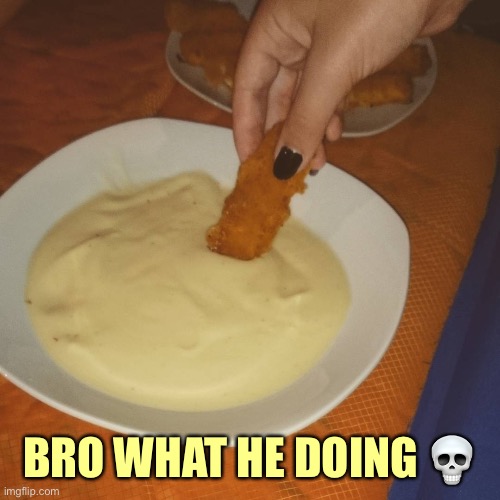 BRO WHAT HE DOING 💀 | image tagged in gross,food,memes | made w/ Imgflip meme maker