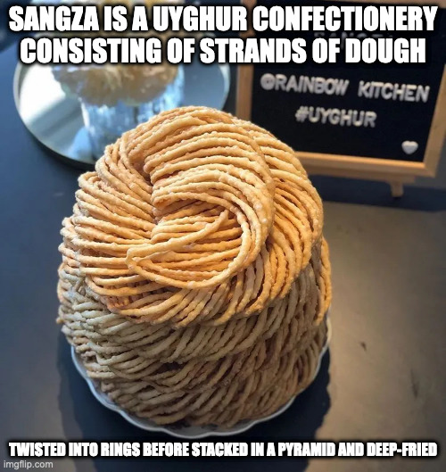 Sangza | SANGZA IS A UYGHUR CONFECTIONERY CONSISTING OF STRANDS OF DOUGH; TWISTED INTO RINGS BEFORE STACKED IN A PYRAMID AND DEEP-FRIED | image tagged in food,memes | made w/ Imgflip meme maker