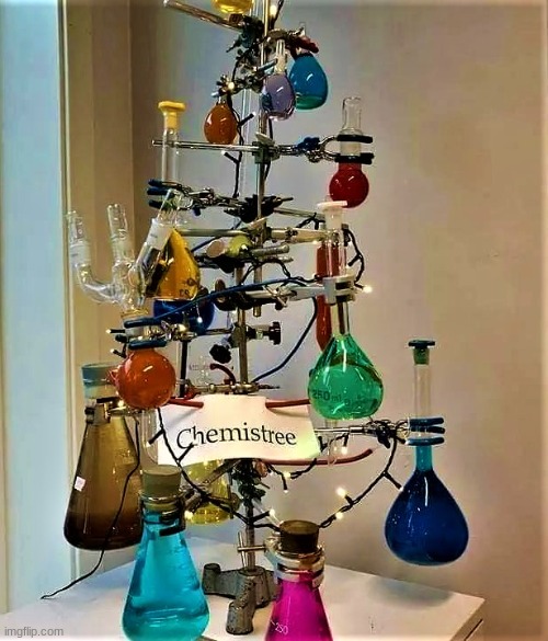 chemistree | image tagged in chemistree | made w/ Imgflip meme maker