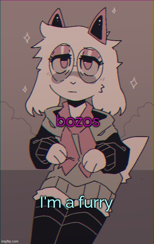 cry | bozos; I'm a furry | image tagged in asriel on drugs | made w/ Imgflip meme maker