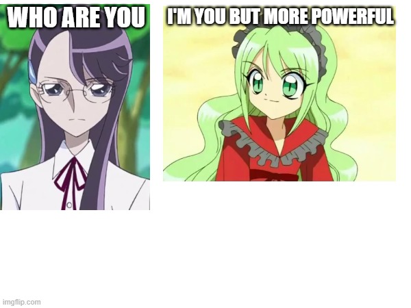 Yuri from Heartcatch meets Yuri from Mermaid Melody | I'M YOU BUT MORE POWERFUL; WHO ARE YOU | image tagged in anime,anime girl,precure,yuri | made w/ Imgflip meme maker