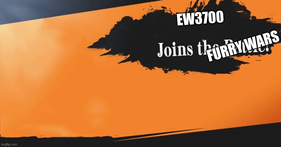 Smash Bros. | EW3700 FURRY WARS | image tagged in smash bros | made w/ Imgflip meme maker