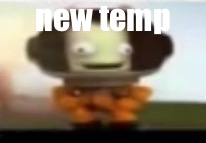 new temp | image tagged in bill | made w/ Imgflip meme maker