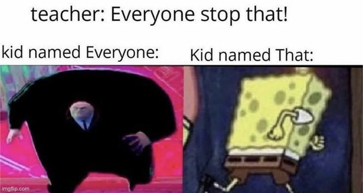 image tagged in memes,funny | made w/ Imgflip meme maker
