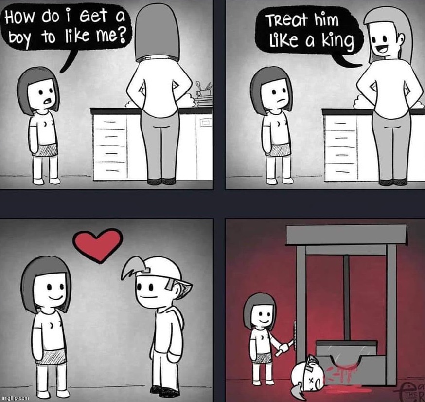 Treat him like a king | image tagged in dark humor | made w/ Imgflip meme maker