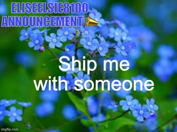 eliseelsie8100-announcement-imgflip