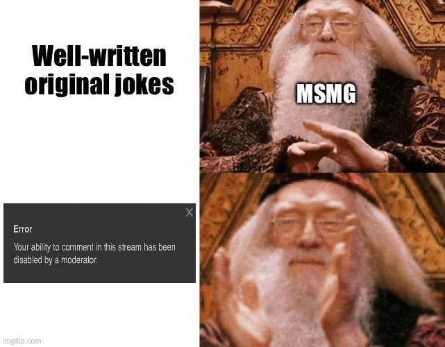 Well-written original jokes; MSMG | image tagged in blank white template | made w/ Imgflip meme maker