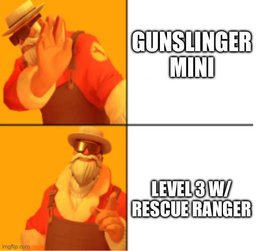 @ me all you want, lv3s are superior in most cases | GUNSLINGER MINI; LEVEL 3 W/ RESCUE RANGER | image tagged in uncle dane hotline bling | made w/ Imgflip meme maker