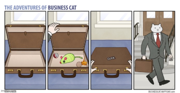 The Adventures of Business Cat #2 | made w/ Imgflip meme maker