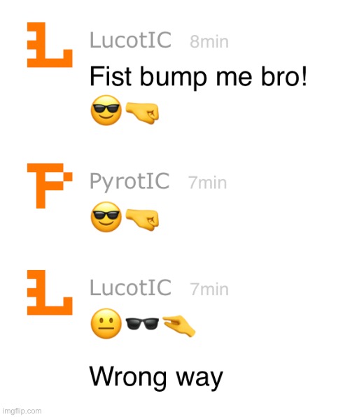 Bros fist was the wrong way | made w/ Imgflip meme maker