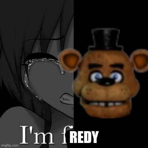 REDY | made w/ Imgflip meme maker