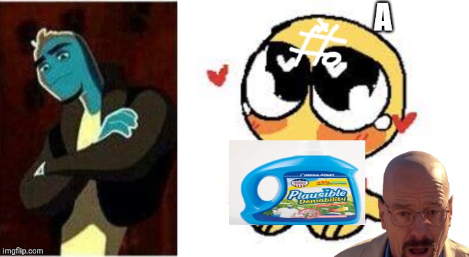 A | image tagged in cursed emoji heart eyes | made w/ Imgflip meme maker