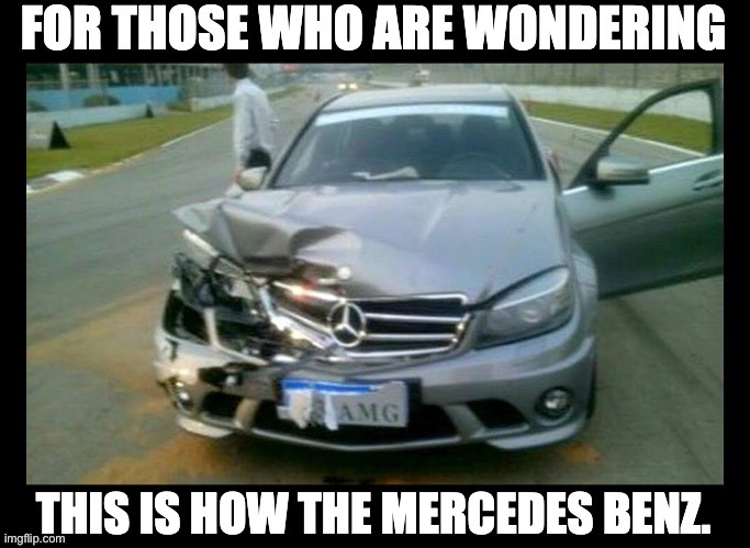 Mercedes | image tagged in bad pun | made w/ Imgflip meme maker