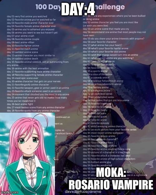 day 4 | DAY:4; MOKA: ROSARIO VAMPIRE | image tagged in 100 day anime challenge | made w/ Imgflip meme maker