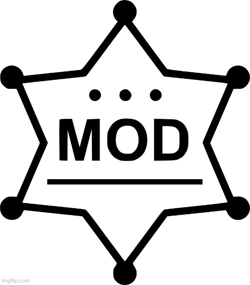 My ask mod tenmplate | image tagged in mod template | made w/ Imgflip meme maker
