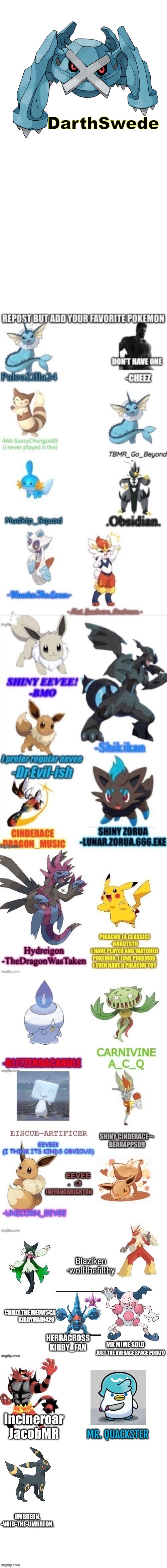 Pokemon repost thing, I guess | DarthSwede | image tagged in repost but add your favorite pokemon | made w/ Imgflip meme maker