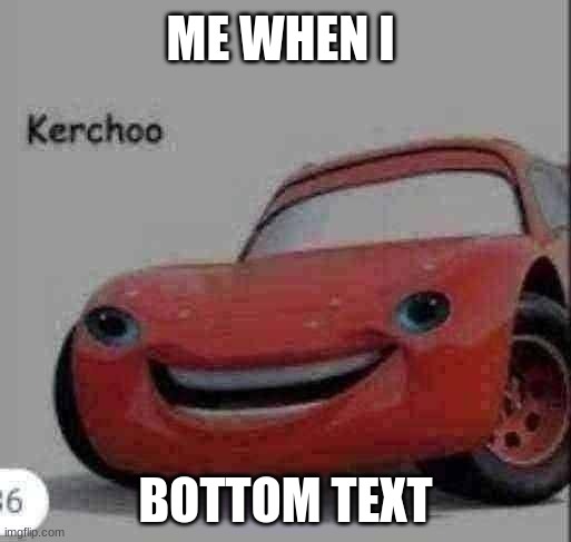 Lightning mcqueen discount meme kerchoo