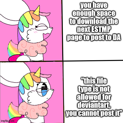 COME ON DA!! | you have enough space to download the next ESTMP page to post to DA; "this file type is not allowed for deviantart, you cannot post it" | image tagged in teacher uni hotline | made w/ Imgflip meme maker