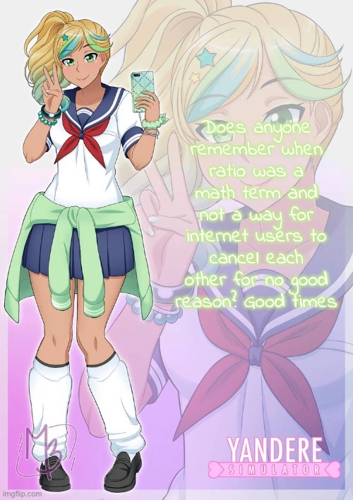 Hoshiko Mizudori | Does anyone remember when ratio was a math term and not a way for internet users to cancel each other for no good reason? Good times | image tagged in hoshiko mizudori | made w/ Imgflip meme maker