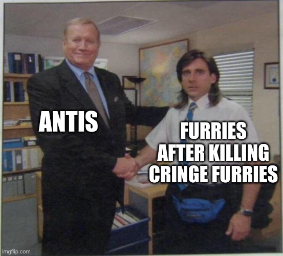 the office handshake | ANTIS FURRIES AFTER KILLING CRINGE FURRIES | image tagged in the office handshake | made w/ Imgflip meme maker