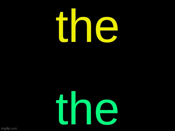 drizzy text temp | the; the | image tagged in drizzy text temp | made w/ Imgflip meme maker