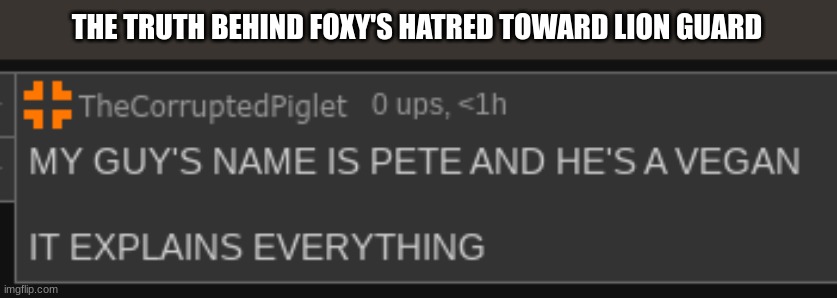 THE TRUTH BEHIND FOXY'S HATRED TOWARD LION GUARD | made w/ Imgflip meme maker