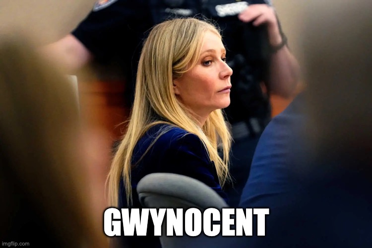 GWYNOCENT | image tagged in gwyneth paltrow | made w/ Imgflip meme maker