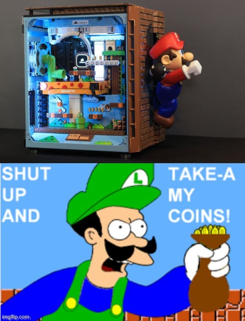 Mario Gaming PC! I need It! | image tagged in luigi shut up and take-a my coins,gaming,memes,funny | made w/ Imgflip meme maker